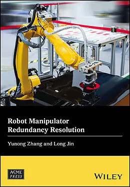 E-Book (epub) Robot Manipulator Redundancy Resolution von Yunong Zhang, Long Jin