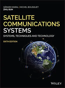 E-Book (epub) Satellite Communications Systems von Gerard Maral, Michel Bousquet, Zhili Sun