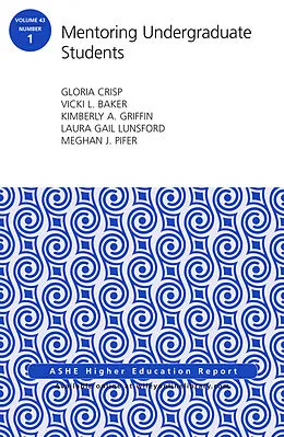 E-Book (epub) Mentoring Undergraduate Students von Gloria Crisp, Vicki L. Baker, Kimberly A. Griffin
