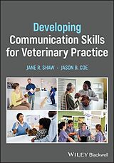 eBook (pdf) Developing Communication Skills for Veterinary Practice de Jane R. Shaw, Jason B. Coe