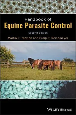 E-Book (epub) Handbook of Equine Parasite Control von Martin K. Nielsen, Craig R. Reinemeyer