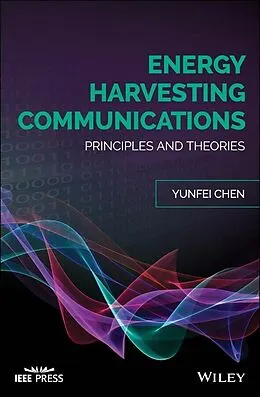 E-Book (pdf) Energy Harvesting Communications von Yunfei Chen