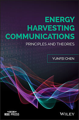 eBook (epub) Energy Harvesting Communications de Yunfei Chen