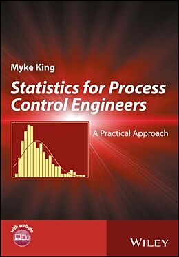 Livre Relié Statistics for Process Control Engineers de Myke King