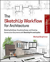 E-Book (epub) SketchUp Workflow for Architecture von Michael Brightman