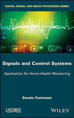 E-Book (epub) Signals and Control Systems von Smain Femmam