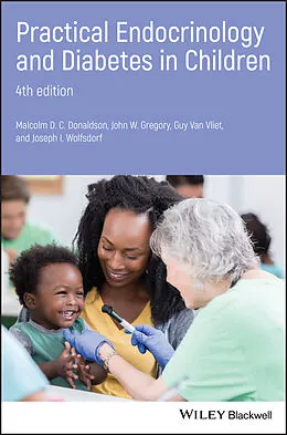 E-Book (epub) Practical Endocrinology and Diabetes in Children von Malcolm D. C. Donaldson, John W. Gregory, Guy Van-Vliet