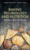 E-Book (epub) Baking Technology and Nutrition von Stanley P. Cauvain, Rosie H. Clark