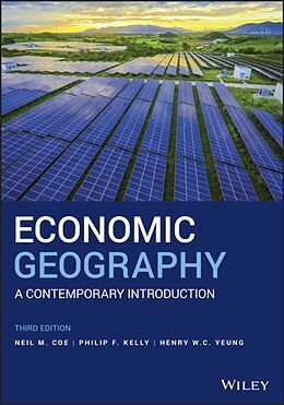 Couverture cartonnée Economic Geography de Coe Neil M., Kelly Philip F., Henry W. C. Yeung