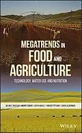 E-Book (epub) Megatrends in Food and Agriculture von Helmut Traitler, Michel Dubois, Keith Heikes