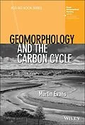 E-Book (epub) Geomorphology and the Carbon Cycle von Martin Evans