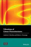 E-Book (pdf) Vibrations of Linear Piezostructures von Andrew J. Kurdila, Pablo A. Tarazaga