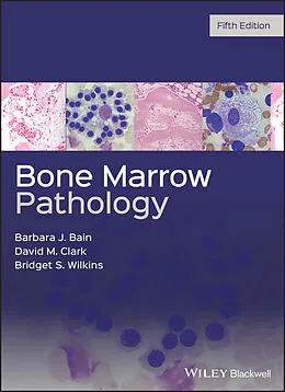 E-Book (epub) Bone Marrow Pathology von Barbara J. Bain, David M. Clark, Bridget S. Wilkins