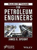 E-Book (epub) Rules of Thumb for Petroleum Engineers von James G. Speight
