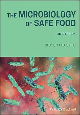 E-Book (pdf) The Microbiology of Safe Food von Stephen J. Forsythe