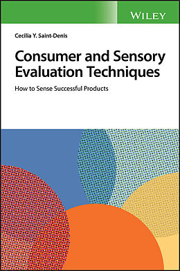 E-Book (pdf) Consumer and Sensory Evaluation Techniques von Cecilia Y. Saint-Denis