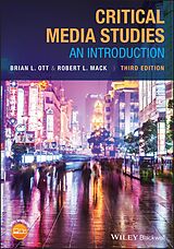 E-Book (epub) Critical Media Studies von Brian L. Ott, Robert L. Mack