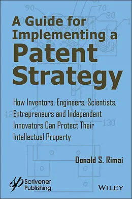 E-Book (epub) Guide for Implementing a Patent Strategy von Donald S. Rimai