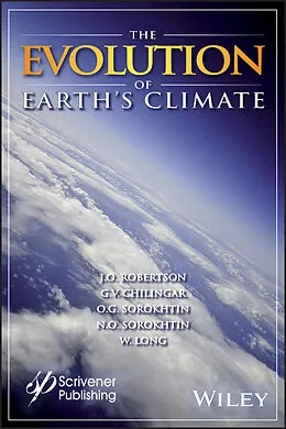 E-Book (epub) Evolution of Earth's Climate von J. O. Robertson, G. V. Chilingar, O. G. Sorokhtin