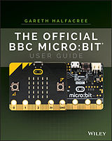 E-Book (epub) Official BBC micro:bit User Guide von Gareth Halfacree
