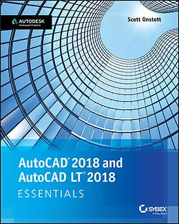 E-Book (pdf) AutoCAD 2018 and AutoCAD LT 2018 Essentials von Scott Onstott