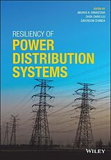 Livre Relié Resiliency of Power Distribution Systems de Anurag K. (West Virginia University, U Srivastava