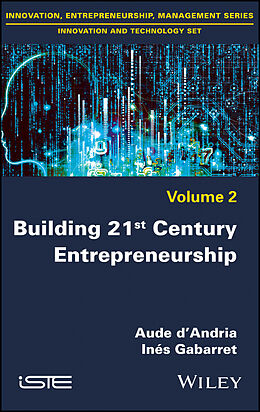 eBook (pdf) Building 21st Century Entrepreneurship de Aude d'Andria, Inès Gabarret