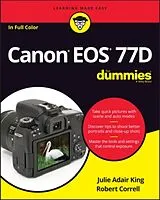Kartonierter Einband Canon EOS 77D For Dummies von King Julie Adair