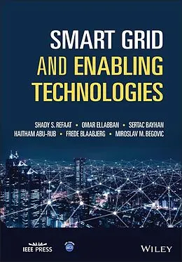 E-Book (pdf) Smart Grid and Enabling Technologies von Shady S Refaat, Omar Ellabban, Sertac Bayhan