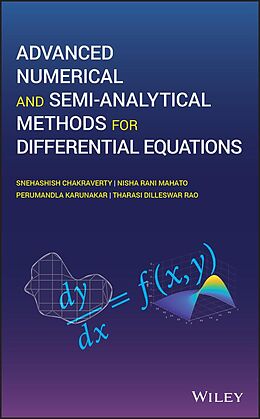 eBook (epub) Advanced Numerical and Semi-Analytical Methods for Differential Equations de Snehashish Chakraverty, Nisha Mahato, Perumandla Karunakar