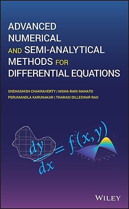 E-Book (pdf) Advanced Numerical and Semi-Analytical Methods for Differential Equations von Snehashish Chakraverty, Nisha Mahato, Perumandla Karunakar