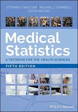 E-Book (epub) Medical Statistics von Stephen J. Walters, Michael J. Campbell, David Machin