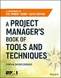 E-Book (pdf) A Project Manager's Book of Tools and Techniques von Cynthia Snyder Dionisio