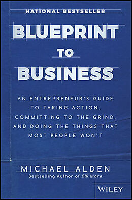 Livre Relié Blueprint to Business de Michael Alden