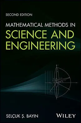 E-Book (epub) Mathematical Methods in Science and Engineering von Selcuk S. Bayin