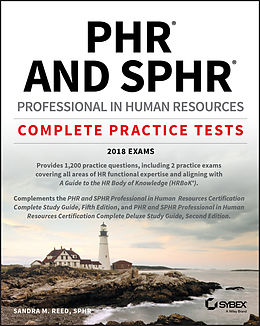 E-Book (pdf) PHR and SPHR Professional in Human Resources Certification Complete Practice Tests, von Sandra M. Reed