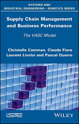 E-Book (epub) Supply Chain Management and Business Performance von Christelle Camman, Claude Fiore, Laurent Livolsi