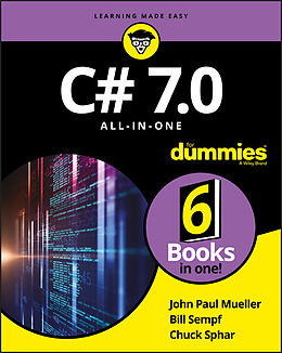 E-Book (pdf) C# 7,0 All-in-One For Dummies, von John Paul Mueller, Bill Sempf, Chuck Sphar