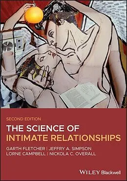 E-Book (pdf) The Science of Intimate Relationships von Garth J. O. Fletcher, Jeffry A. Simpson, Lorne Campbell