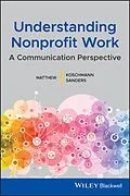 E-Book (epub) Understanding Nonprofit Work von Matthew A. Koschmann, Matthew L. Sanders