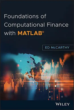 E-Book (pdf) Foundations of Computational Finance with MATLAB von Ed McCarthy