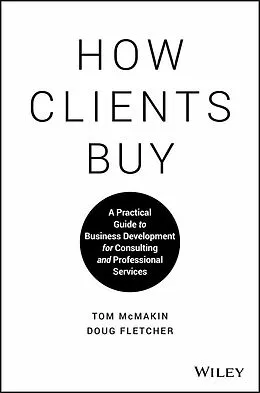 E-Book (pdf) How Clients Buy, von Tom McMakin, Doug Fletcher