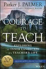Kartonierter Einband The Courage to Teach Guide for Reflection and Renewal von Palmer Parker J.