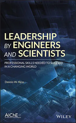 E-Book (epub) Leadership by Engineers and Scientists von Dennis W. Hess