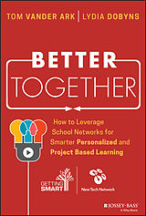 E-Book (pdf) Better Together, von Tom Vander Ark, Lydia Dobyns