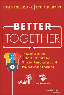 E-Book (pdf) Better Together, von Tom Vander Ark, Lydia Dobyns
