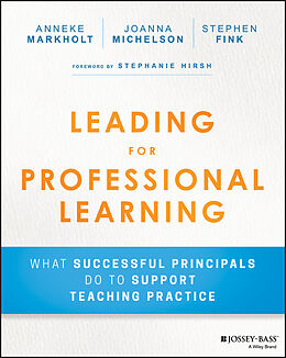E-Book (pdf) Leading for Professional Learning von Anneke Markholt, Joanna Michelson, Stephen Fink