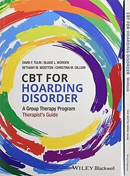 Kartonierter Einband CBT for Hoarding Disorder: A Group Therapy Program Workbook Set von David F. Tolin, Blaise L. Worden, Bethany M. Wootton