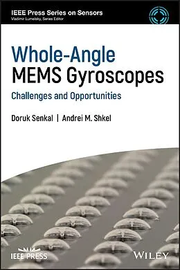 E-Book (epub) Whole-Angle MEMS Gyroscopes von Doruk Senkal, Andrei M. Shkel