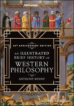 E-Book (epub) Illustrated Brief History of Western Philosophy, 20th Anniversary Edition von Anthony Kenny